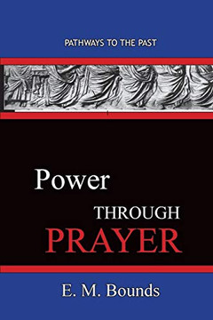 Power Through Prayer : Pathways To The Past