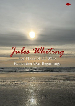 For Those of Us Who Remember Our Beginnings For Those of Us Who Remember Our Beginnings