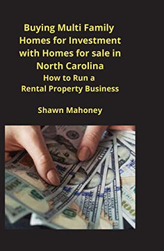 Buying Multi Family Homes for Investment with Homes for Sale in North Carolina : How to Run a Rental Property Business