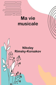Ma vie musicale Ma vie musicale