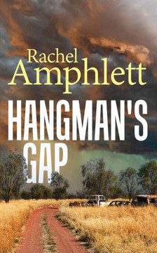 Hangman's Gap : An Australian Rural Crime Thriller