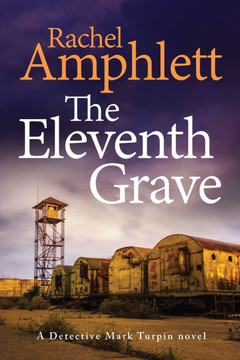 The Eleventh Grave : A Detective Mark Turpin Crime Thriller