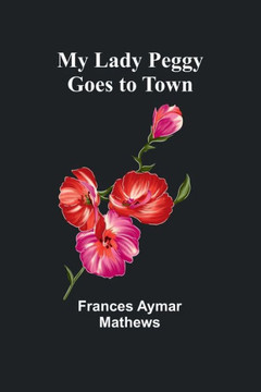 My Lady Peggy Goes to Town