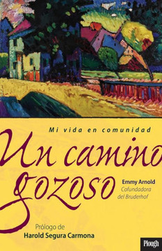 Un Camino Gozoso : Mi Vida En Comunidad