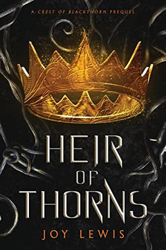 Heir Of Thorns: (The Crest Of Blackthorn Book 0.5)