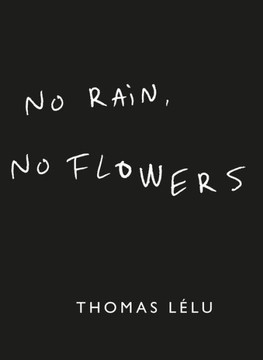 No Rain, No Flowers No Rain, No Flowers