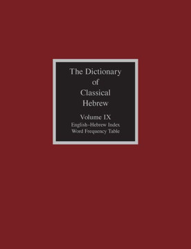 The Dictionary of Classical Hebrew, Volume IX : English-Hebrew Index
