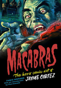 Macabras : The Art of Jayme Cortez Macabras : The Art of Jayme Cortez