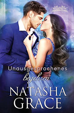 Unausgesprochenes Begehren (Milliardã¤Re Von Manhattan) (German Edition) - 9781955895026