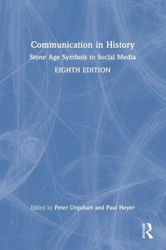 Communication in History : Stone Age Symbols to Social Media