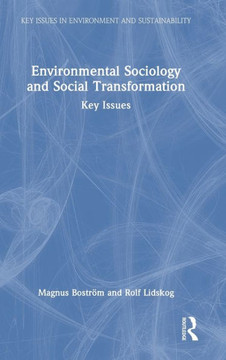 Environmental Sociology and Social Transformation : Key Issues