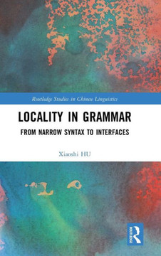Locality in Grammar : From Narrow Syntax to Interfaces Locality in Grammar : From Narrow Syntax to Interfaces