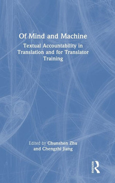 Of Mind and Machine : Textual Accountability in Translation and for Translator Training