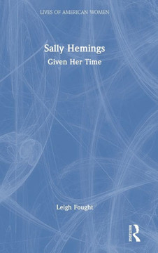 Sally Hemings : Given Her Time