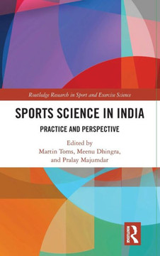 Sports Science in India : Practice and Perspective