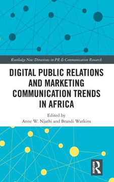 Digital Public Relations and Marketing Communication Trends in Africa Digital Public Relations and Marketing Communication Trends in Africa