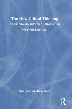 The New Critical Thinking : An Empirically Informed Introduction