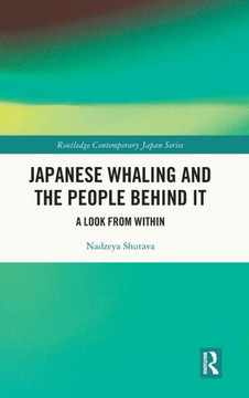Japanese Whaling and the People Behind It : A Look from Within