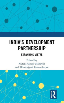 India's Development Partnership : Expanding Vistas