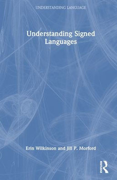 Understanding Signed Languages