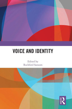 Voice and Identity Voice and Identity