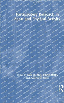 PARTICIPATORY RESEARCH IN SPORT AND PHYSICAL ACTIVITY.
