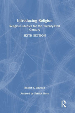 Introducing Religion : Religious Studies for the Twenty-First Century