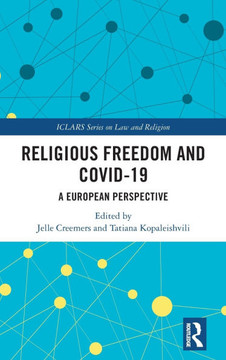 Religious Freedom and COVID-19 : A European Perspective Religious Freedom and COVID-19 : A European Perspective