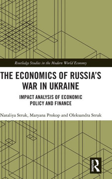 The Economics of Russia's War in Ukraine : Impact Analysis of Economic Policy and Finance