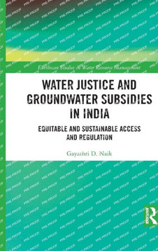 Water Justice and Groundwater Subsidies in India : Equitable and Sustainable Access and Regulation