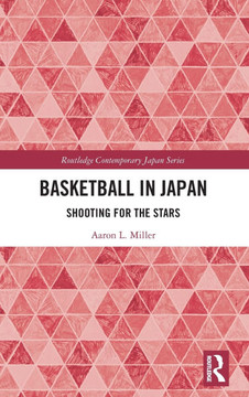 Basketball in Japan : Shooting for the Stars