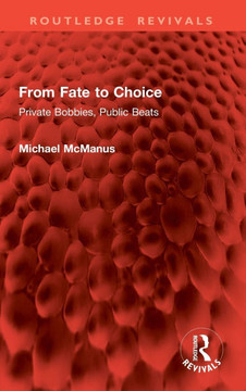 From Fate to Choice : Private Bobbies, Public Beats