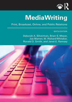 MediaWriting : Print, Broadcast, Online, and Public Relations MediaWriting : Print, Broadcast, Online, and Public Relations
