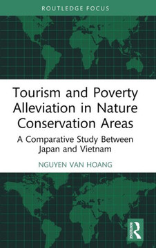 TOURISM AND POVERTY ALLEVIATION IN NATURE CONSERVATION AREAS : A Comparative Study Between... Japan and Vietnam