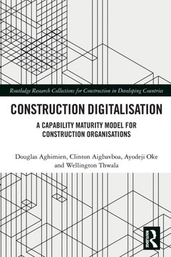 Construction Digitalisation : A Capability Maturity Model for Construction Organisations Construction Digitalisation : A Capability Maturity Model for Construction Organisations
