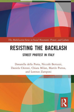 Resisting the Backlash : Street Protest in Italy
