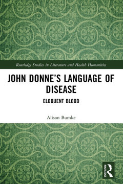 John Donne's Language of Disease : Eloquent Blood