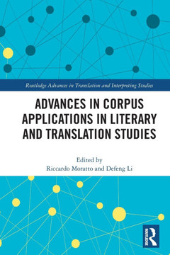 Advances in Corpus Applications in Literary and Translation Studies Advances in Corpus Applications in Literary and Translation Studies