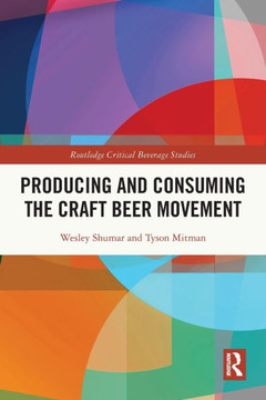 Producing and Consuming the Craft Beer Movement Producing and Consuming the Craft Beer Movement
