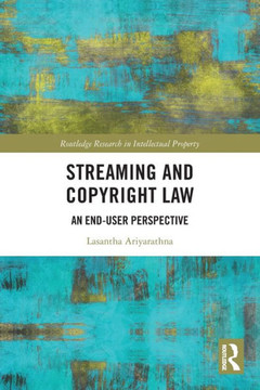 Streaming and Copyright Law : An End-user Perspective