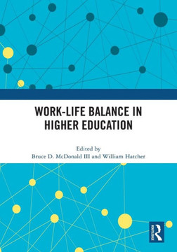 Work-life Balance in Higher Education Work-life Balance in Higher Education