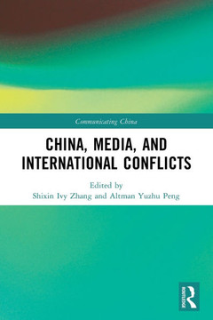 China, Media and International Conflicts China, Media and International Conflicts
