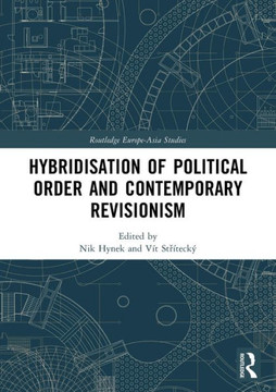 Hybridisation of Political Order and Contemporary Revisionism Hybridisation of Political Order and Contemporary Revisionism