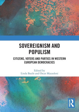 Sovereignism and Populism : Citizens, Voters and Parties in Western European Democracies