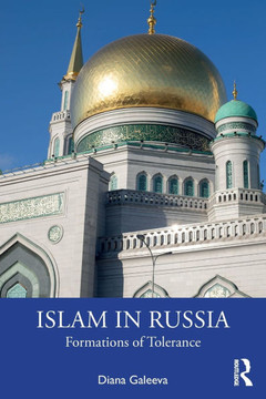 Islam in Russia : Formations of Tolerance Islam in Russia : Formations of Tolerance