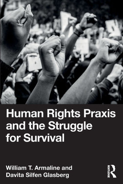 Human Rights PRAXIS and the Struggle for Survival Human Rights PRAXIS and the Struggle for Survival