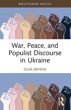 War, Peace, and Populist Discourse in Ukraine