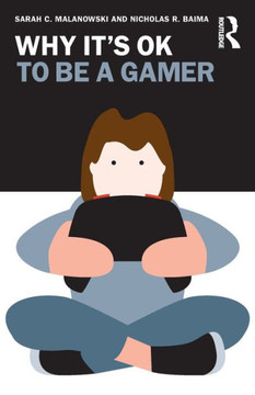 Why It's Ok to be a Gamer