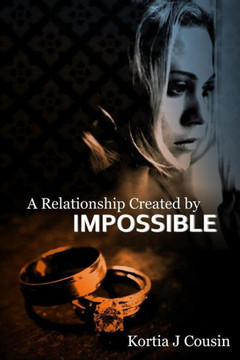 A Relationship Created by Impossible