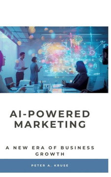 AI-Powered Marketing : A New Era of Business Growth